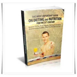 Dieting and Nutrition for the 21st Century