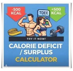 Calorie Deficit / Surplus Calculator!
